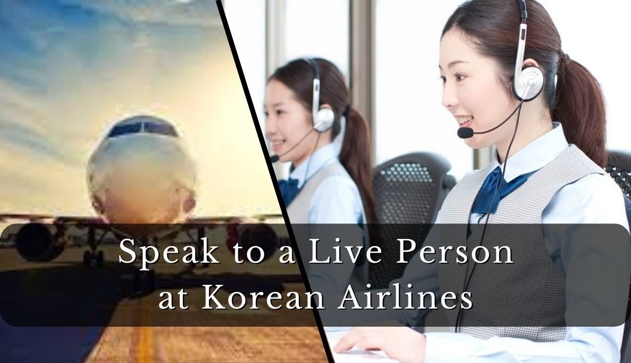 How to Speak to a live person at Korean Airlines