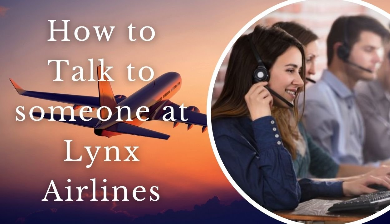 Talking to someone at Lynx Airlines